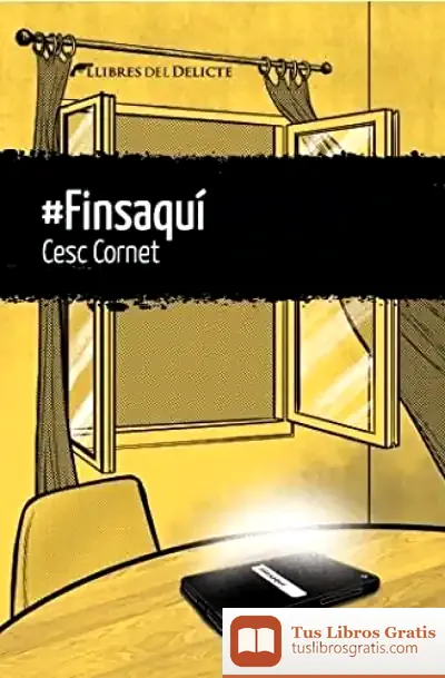 Descargar #Finsaqu? de Cesc Cornet