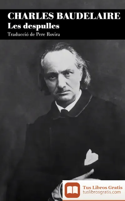 Descargar Les Despulles de Charles Baudelaire