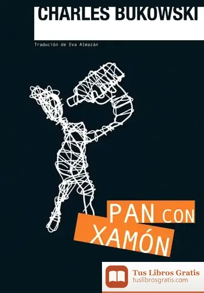 Descargar Pan Con Xamón de Charles Bukowski