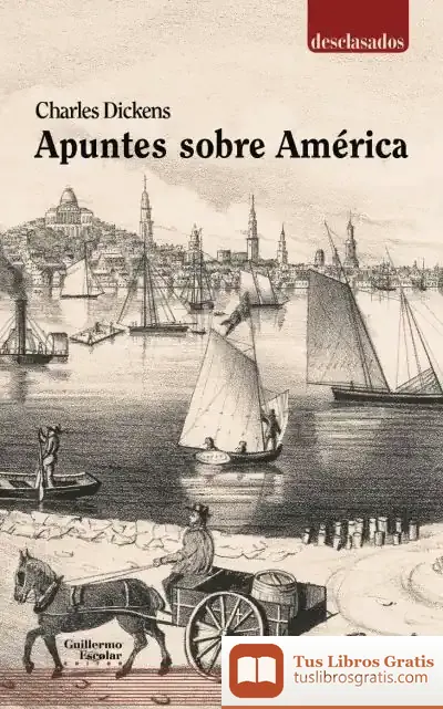 Descargar Apuntes Sobre América de Charles Dickens