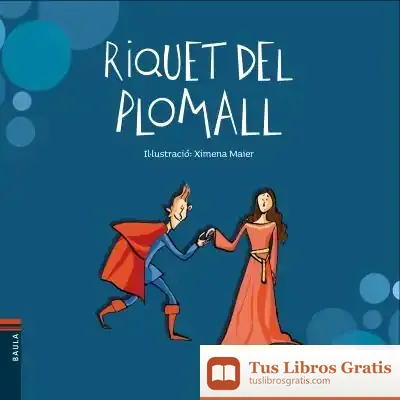 Descargar Riquet Del Plomall de Charles Perrault