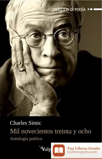 Descargar Mil Novecientos Treinta Y Ocho de Charles Simic