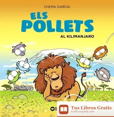 Descargar Els Pollets Al Kilimanjaro de Chema García
