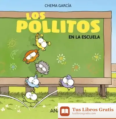 Descargar Los Pollitos En El Colegio de Chema García