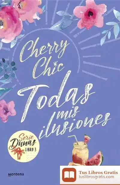 Descargar Todas Mis Ilusiones (Dunas 3)