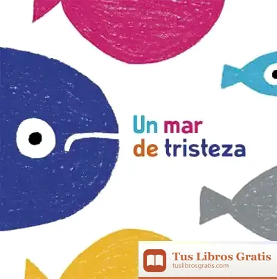Descargar Un Mar De Tristesa