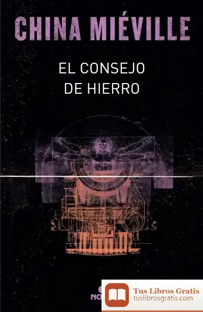 Descargar El Consejo De Hierro (Bas-Lag 3)