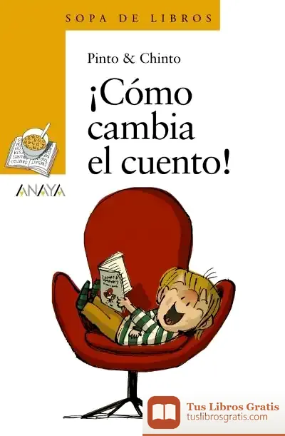 Descargar ¡Cómo Cambia El Cuento! de Chinto