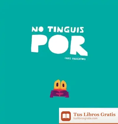Descargar No Tinguis Por de Chris Haughton