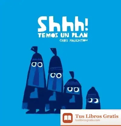 Descargar Shhh! Temos Un Plan de Chris Haughton