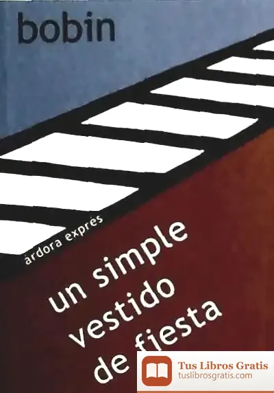 Descargar Un Simple Vestido De Fiesta de Christian Bobin