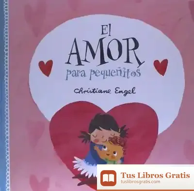 Descargar El Amor Para Pequeñitos