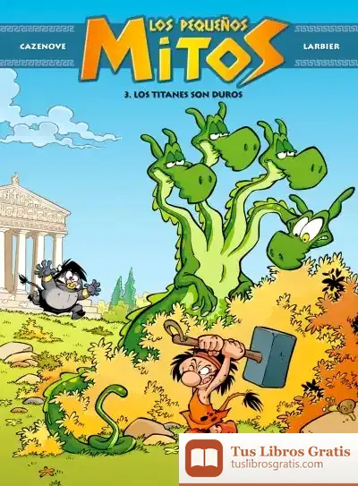 Descargar Los Pequeños Mitos. Los Titanes Son Duros