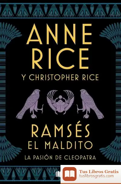 Descargar Ramsés El Maldito. La Pasión De Cleopatra de Christopher Rice