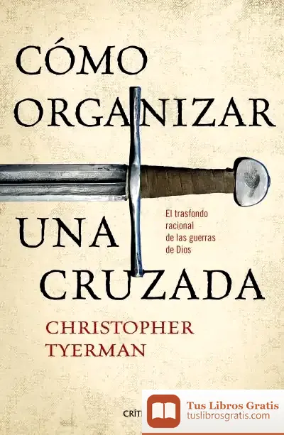 Descargar Cómo Organizar Una Cruzada