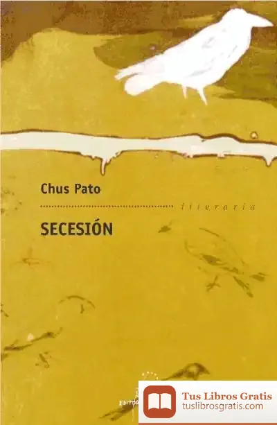 Descargar Secesión de Chus Pato