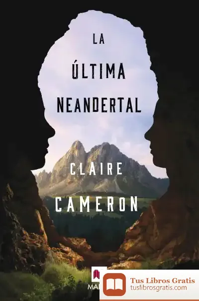 Descargar La Última Neandertal
