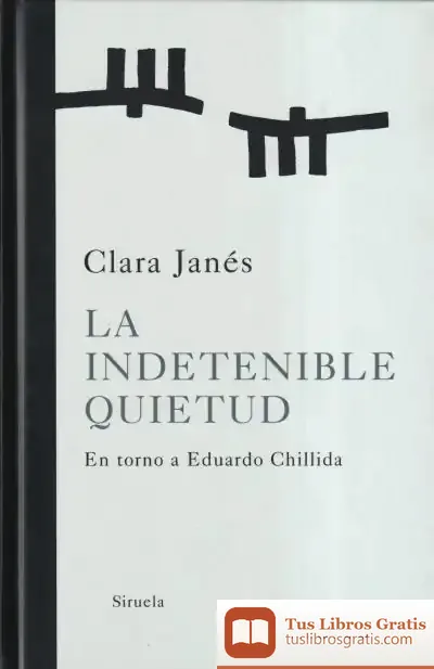 Descargar La Indetenible Quietud de Clara Janés