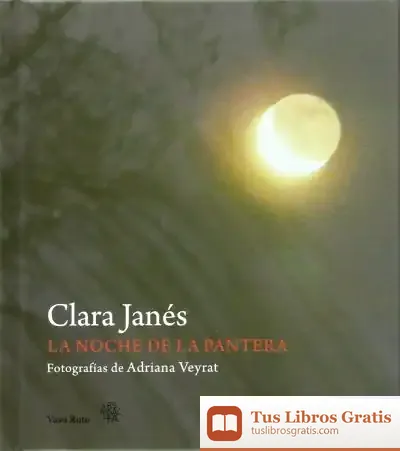Descargar La Noche De La Pantera de Clara Janés