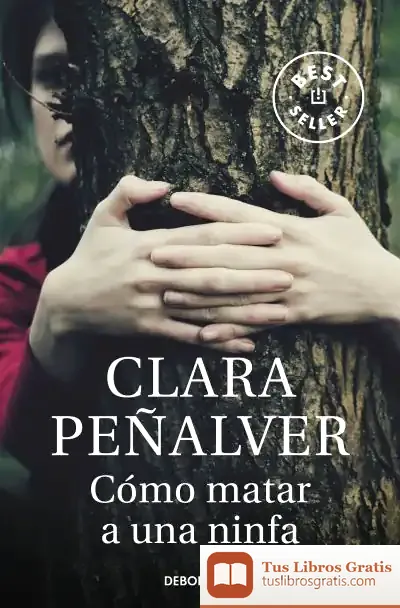 Descargar Cómo Matar A Una Ninfa de Clara Peñalver Jurado