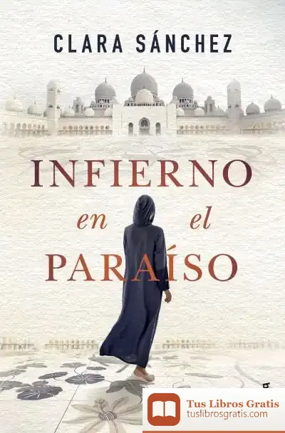 Descargar Infierno En El Paraíso de Clara Sánchez
