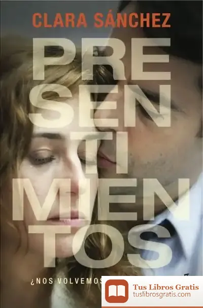 Descargar Presentimientos de Clara Sánchez