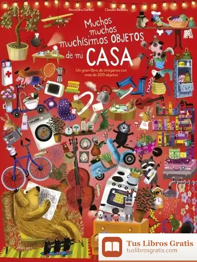 Descargar Muchos, Muchos, Muchísimos Objetos De Mi Casa