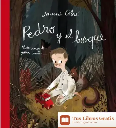 Descargar Pedro Y El Bosque de Concha Cardeñoso