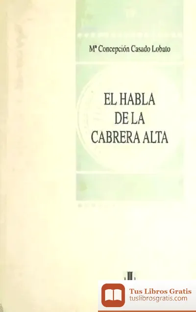 Descargar Habla De La Cabrera Alta,El