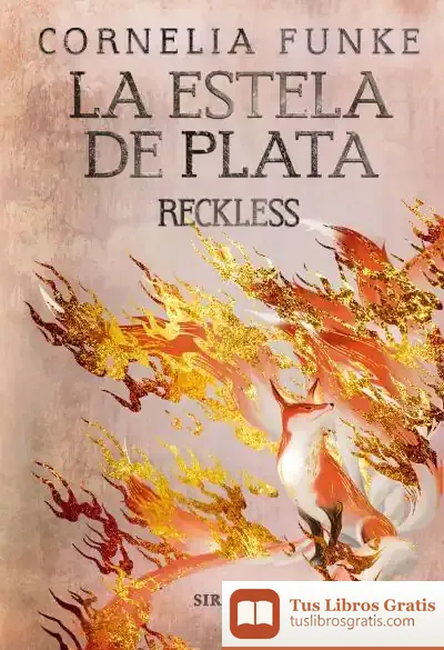 Descargar La Estela De Plata de Cornelia Caroline Funke