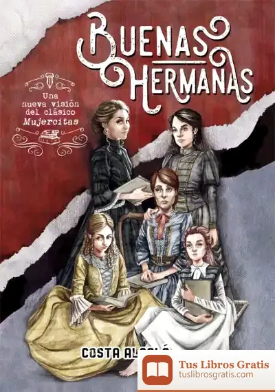 Descargar Buenas Hermanas de Costa Alcalá