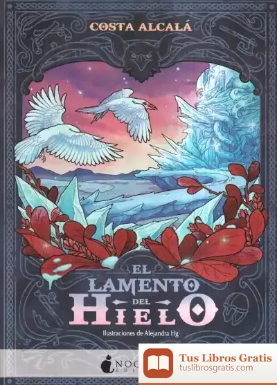 Descargar El Lamento Del Hielo de Costa Alcalá