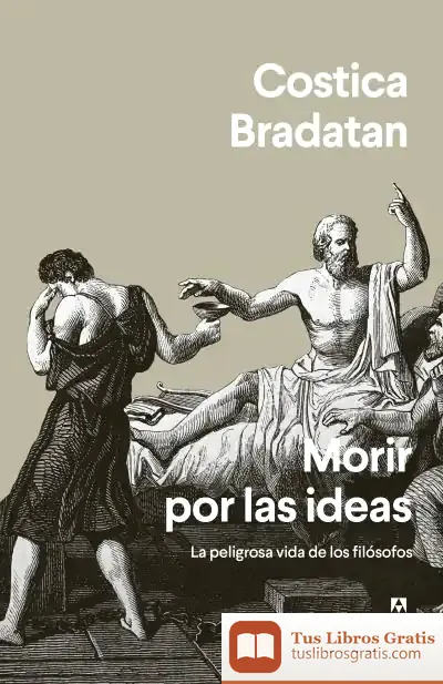 Descargar Morir Por Las Ideas