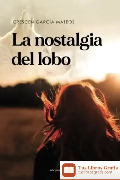 Descargar La Nostalgia Del Lobo