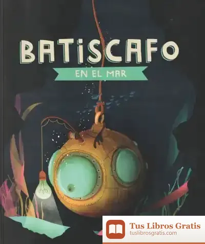 Descargar Batiscafo En El Mar de Cristina Camarena Gras