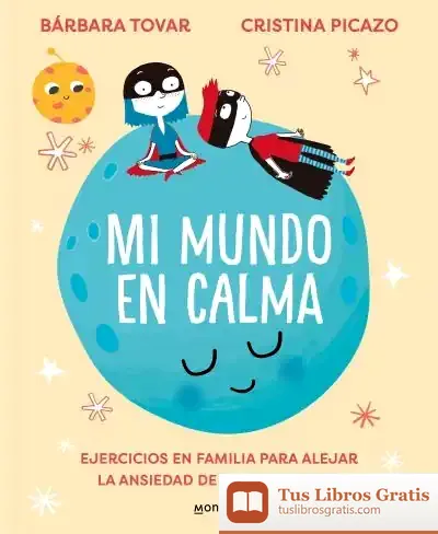 Descargar Mi Mundo En Calma de Cristina Picazo