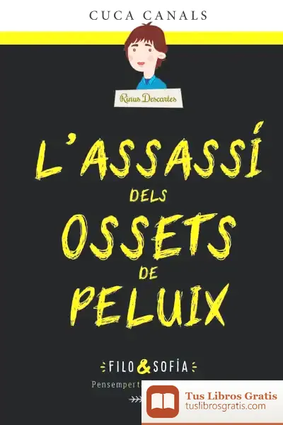 Descargar 1. L’Assassí Dels Ossets De Peluix de Cuca Canals