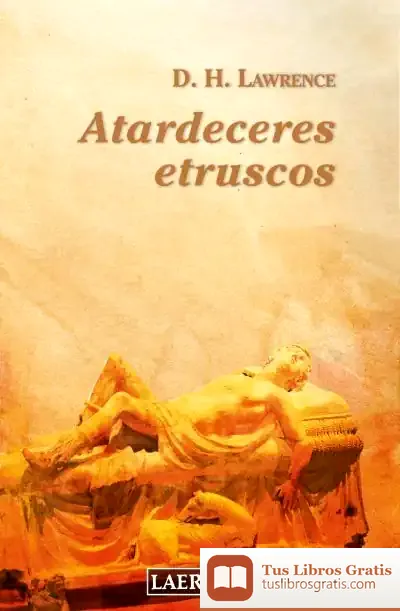 Descargar Atardeceres Etruscos de D. H. Lawrence
