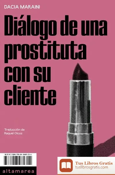 Descargar Diálogo De Una Prostituta Con Su Cliente de Dacia Maraini