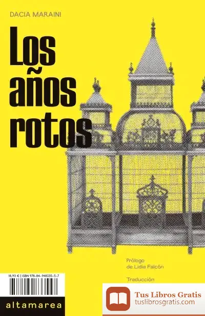 Descargar Los Años Rotos de Dacia Maraini