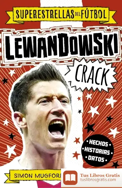 Descargar Lewandowski Crack (Superestrellas Del Fútbol) de Dan Green