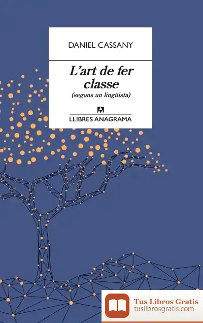 Descargar L'Art De Fer Classe de Daniel Cassany