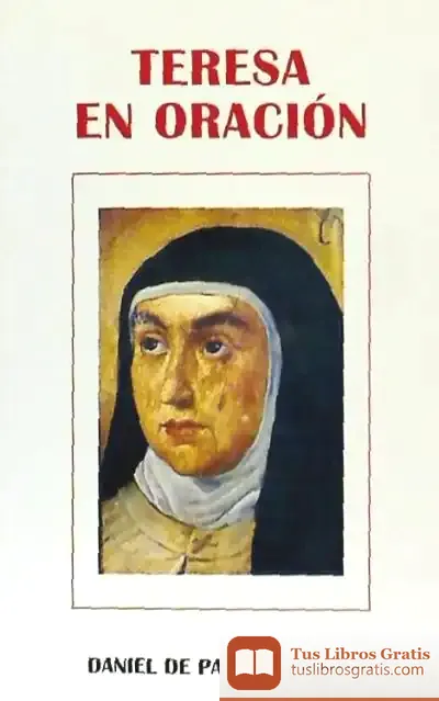 Descargar Teresa En Oración de Daniel de Pablo Maroto