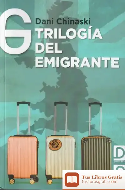 Descargar Trilogía Del Emigrante