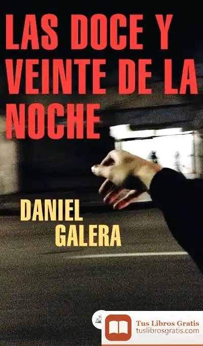 Descargar Las Doce Y Veinte De La Noche