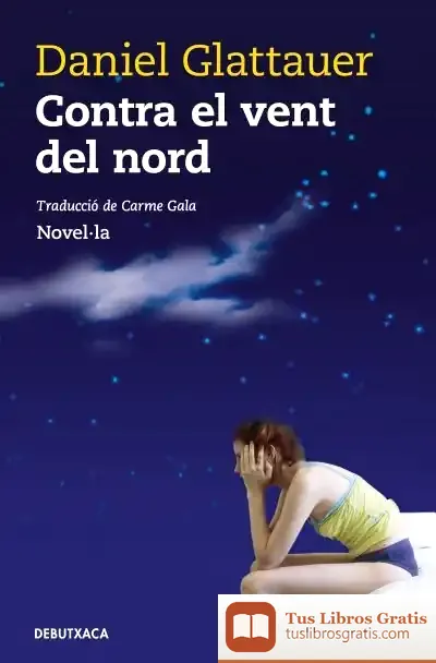 Descargar Contra El Vent Del Nord de Daniel Glattauer