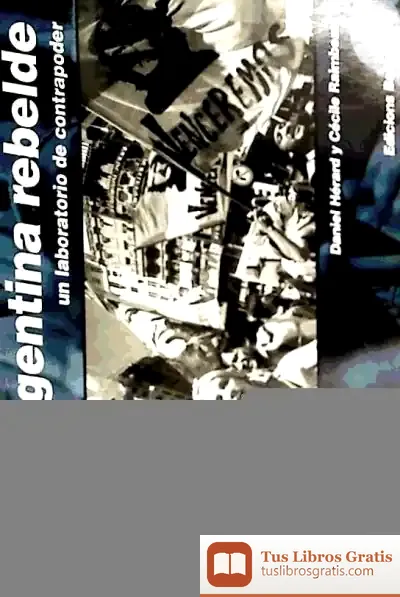 Descargar Argentina Rebelde: Un Laboratorio De Contrapoder