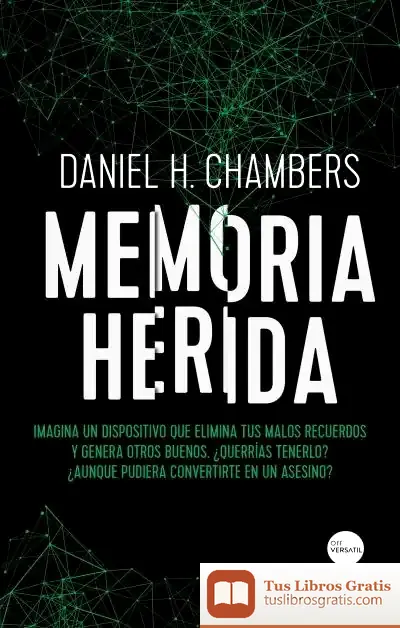 Descargar Memoria Herida de Daniel Hernández Chambers