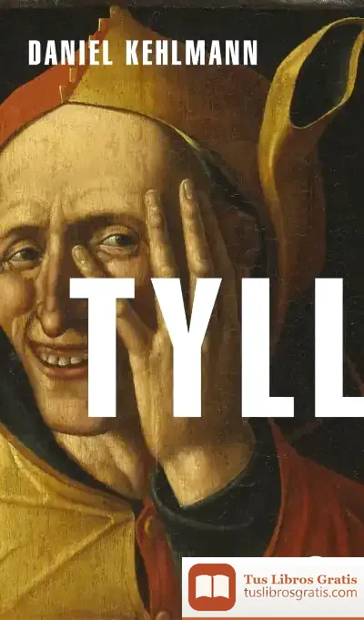 Descargar Tyll de Daniel Kehlmann