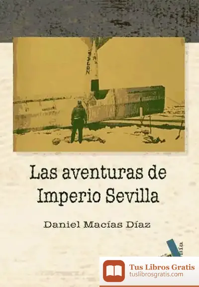 Descargar Las Aventuras De Imperio Sevilla
